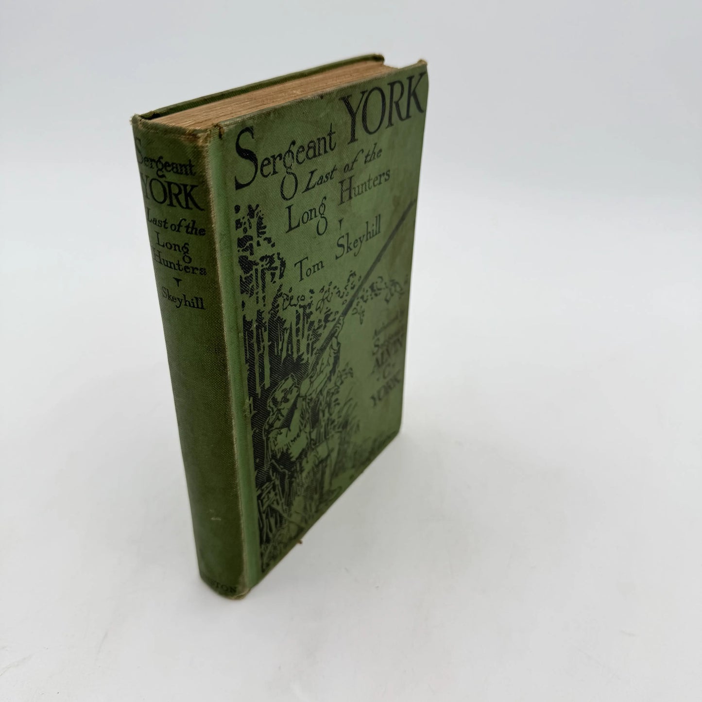 "Sergeant York — Last of the Long Hunters" by Tom Skeyhill — 1930