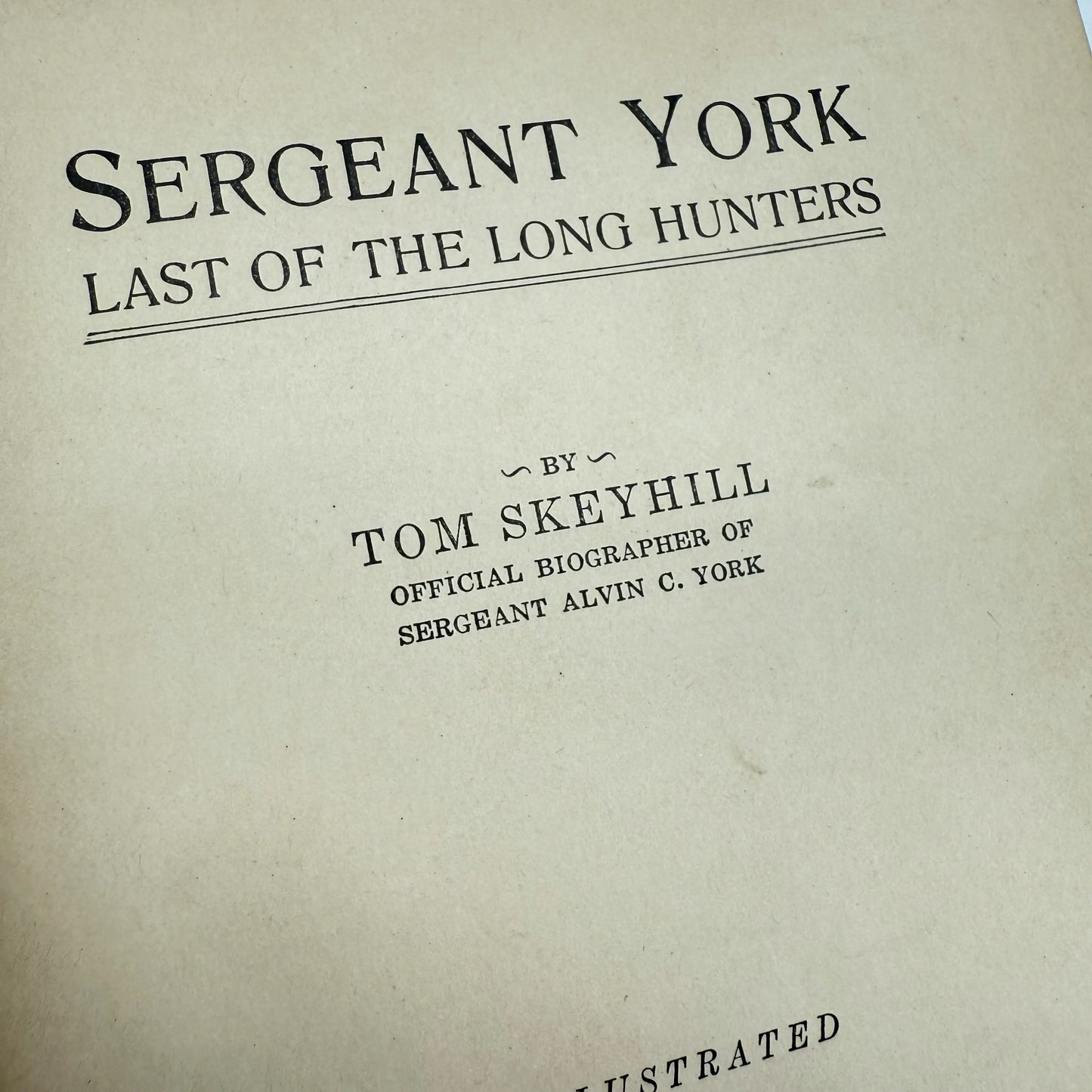 "Sergeant York — Last of the Long Hunters" by Tom Skeyhill — 1930
