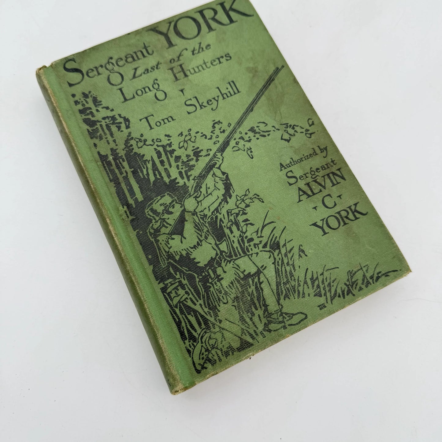 "Sergeant York — Last of the Long Hunters" by Tom Skeyhill — 1930