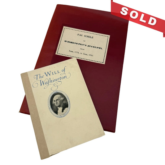 The Will of Washington and Fac-Simile of Washington's Accounts during the Revolutionary War