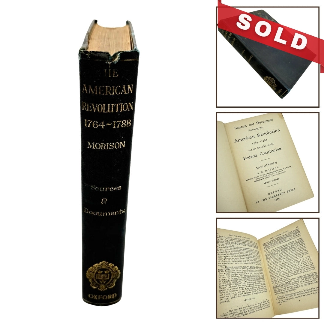 Sources and Documents Illustrating the American Revolution 1764 - 1788