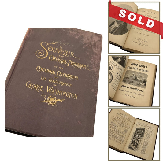 "Souvenir and Official Programme Book of the Centennial Celebration of the Inauguration of George Washington" by John Alden — 1889