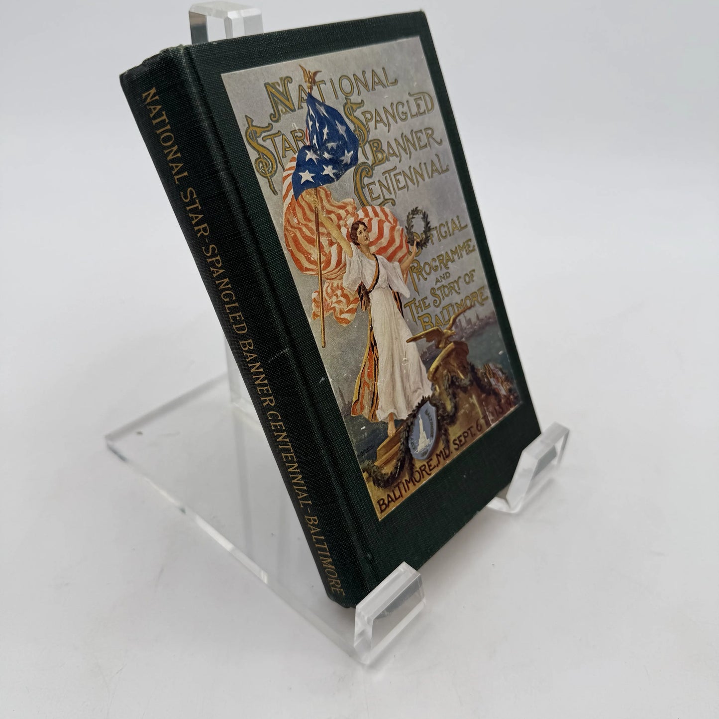 National Star Spangled Banner Centennial — Official Program and the Story of Baltimore