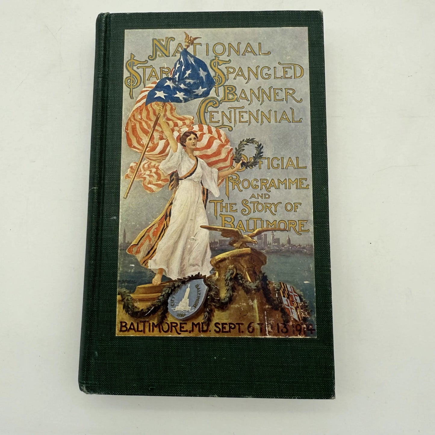 National Star Spangled Banner Centennial — Official Program and the Story of Baltimore