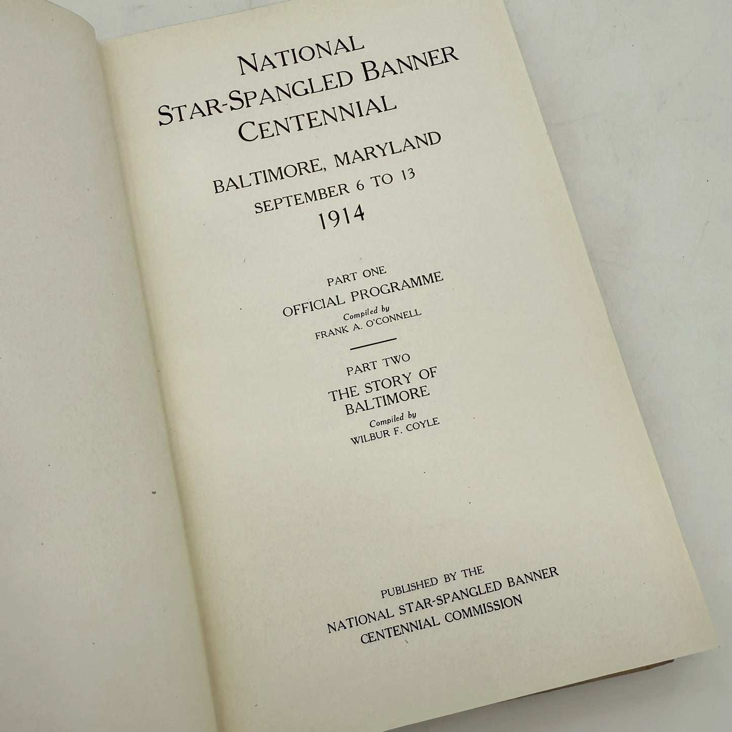 National Star Spangled Banner Centennial — Official Program and the Story of Baltimore