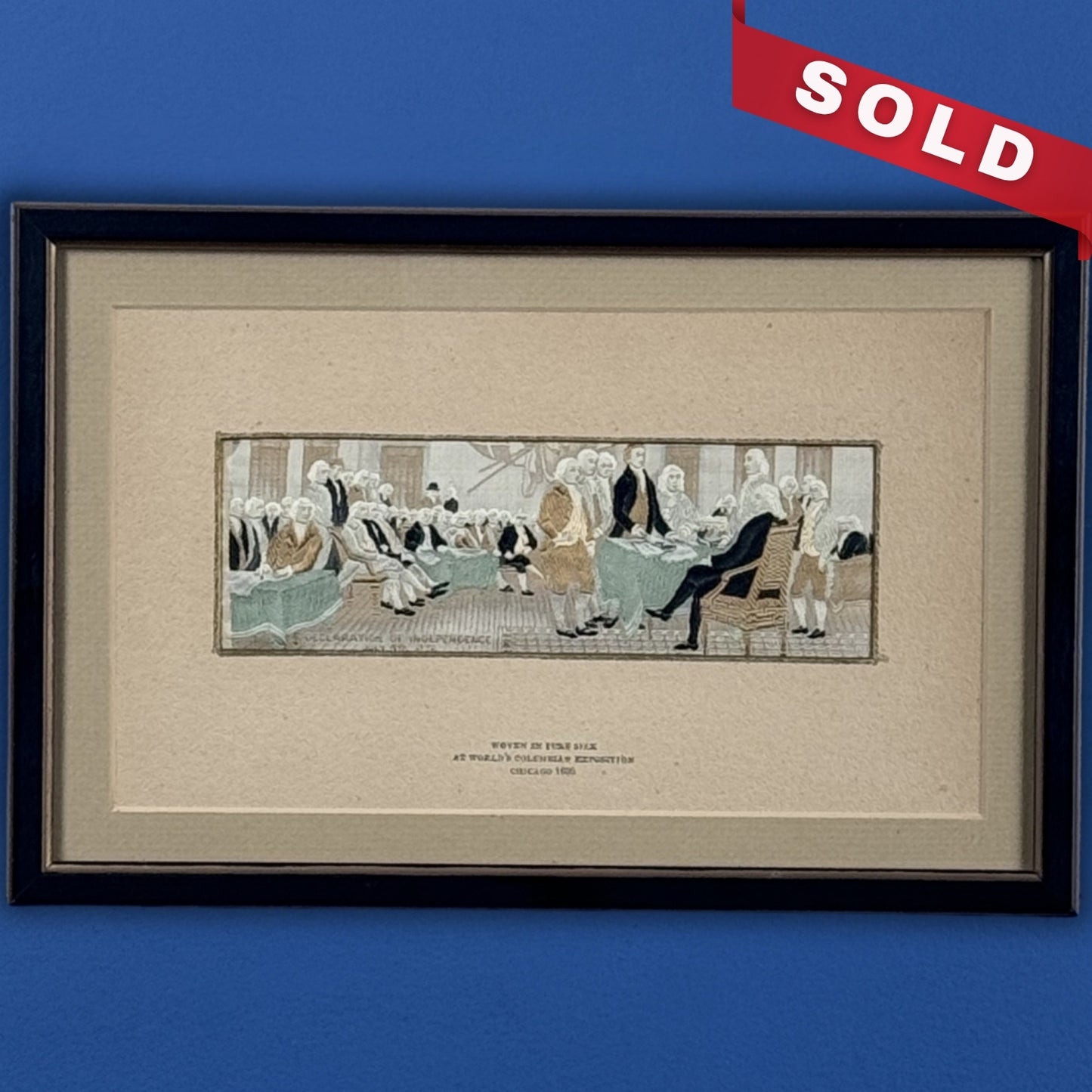 John Trumbull's "Declaration of Independence" Stevengraph woven at the Columbian Exposition in 1893 — Framed