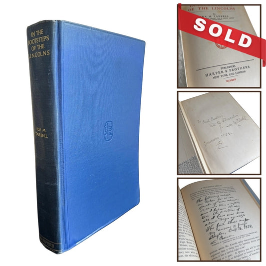"In the Footsteps of the Lincolns" by Ida Tarbell — Signed and inscribed