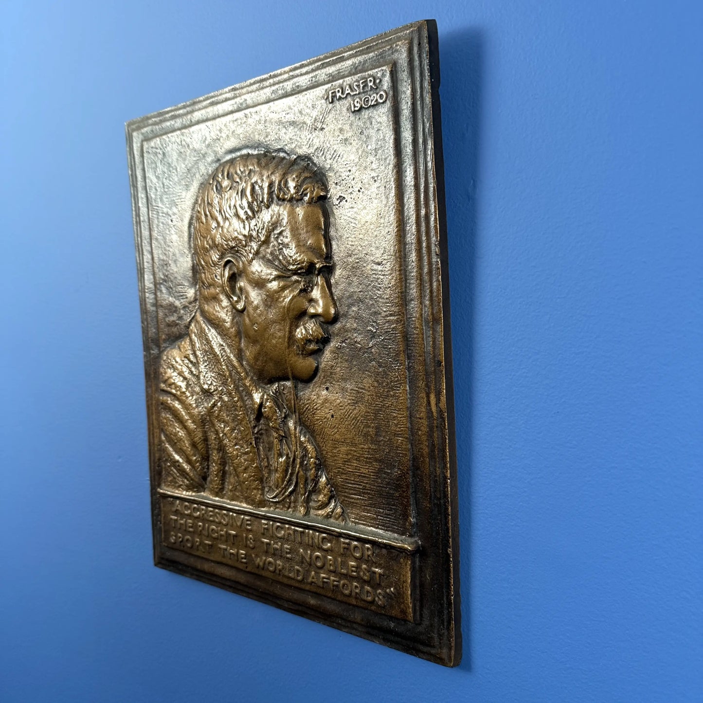 Roosevelt Plaque  — “Aggressive fighting for the right is the greatest sport the world affords” — 1920