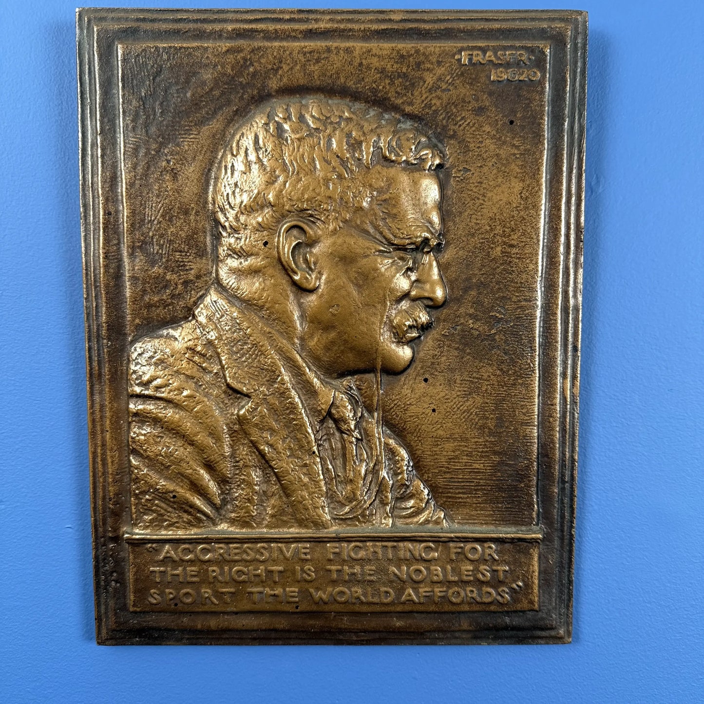 Roosevelt Plaque  — “Aggressive fighting for the right is the greatest sport the world affords” — 1920