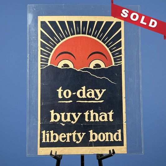 Liberty Bond Drive Poster "To-day Buy That Liberty Bond" — 1918