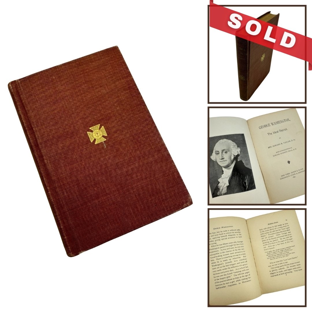 George Washington: The Ideal Patriot — Rev. Edward M. Taylor, D.D. — 1897