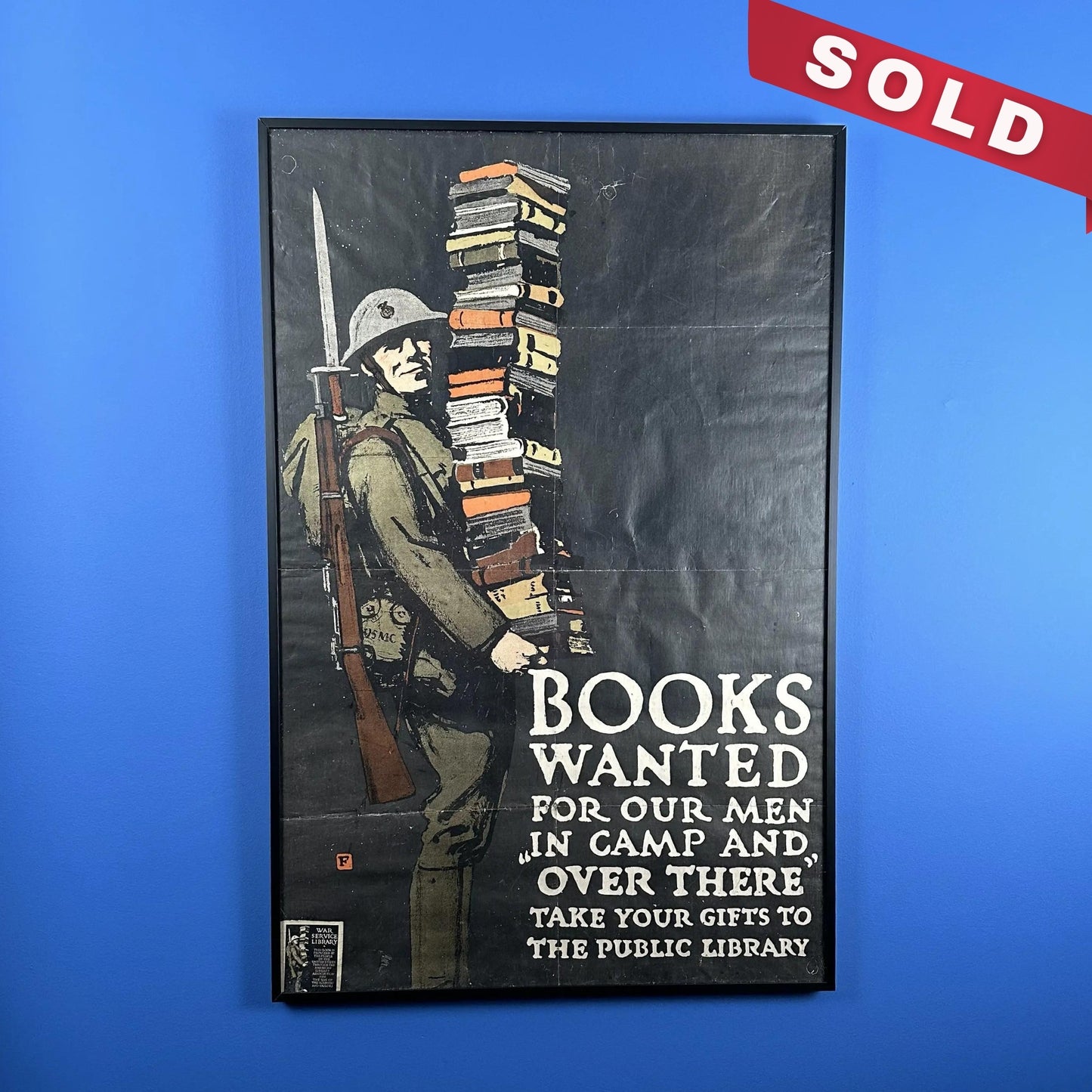 Original WWI poster — "Books wanted for our men in camp and over there" — Framed, with museum-grade acrylic