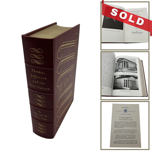 "Thomas Jefferson and the New Nation: A Biography" by Merrill D. Peterson — Leather-bound, gilt-edged Easton Press edition