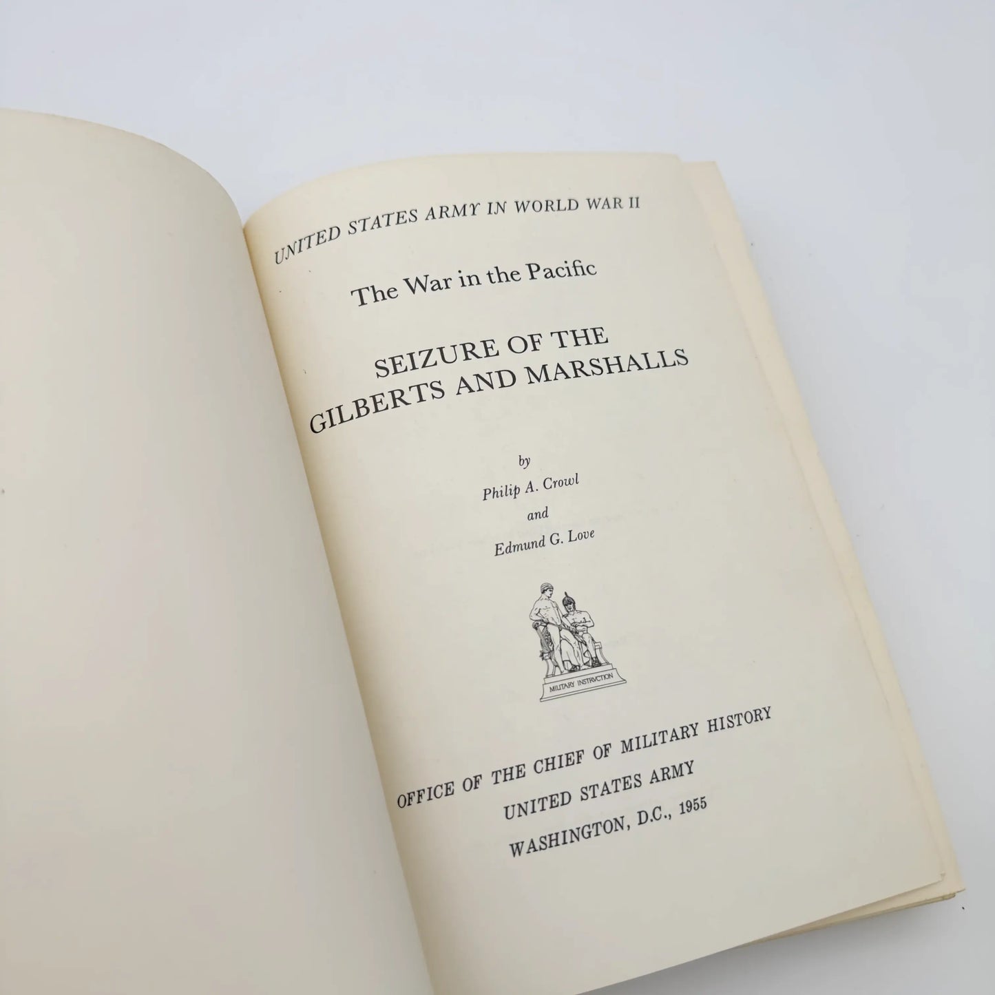 The U.S. Army in World War II: Seizure of the Gilberts and Marshalls
