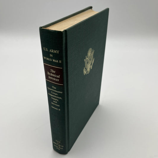 The Quartermaster Corps: Organization, Supply, and Services, Volume II