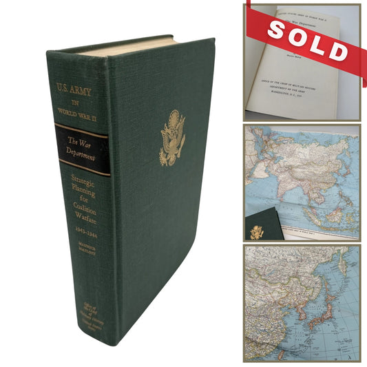 The U.S. Army in World War II: Strategic Planning for Coalition Warfare: 1943–1944