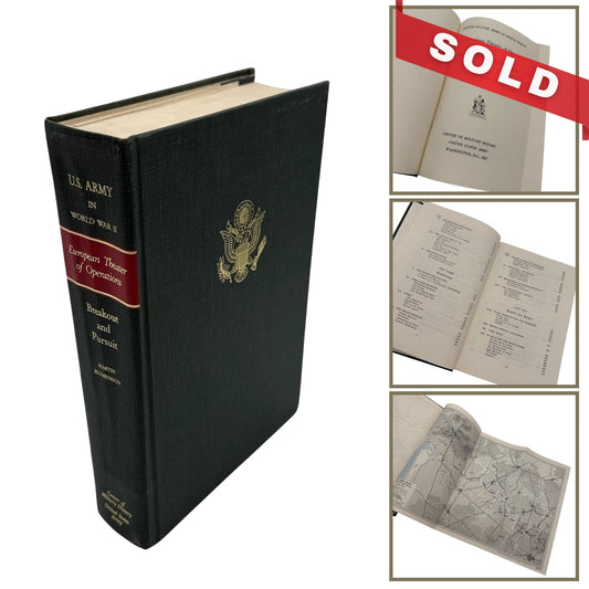 The U.S. Army in World War II: Breakout and Pursuit