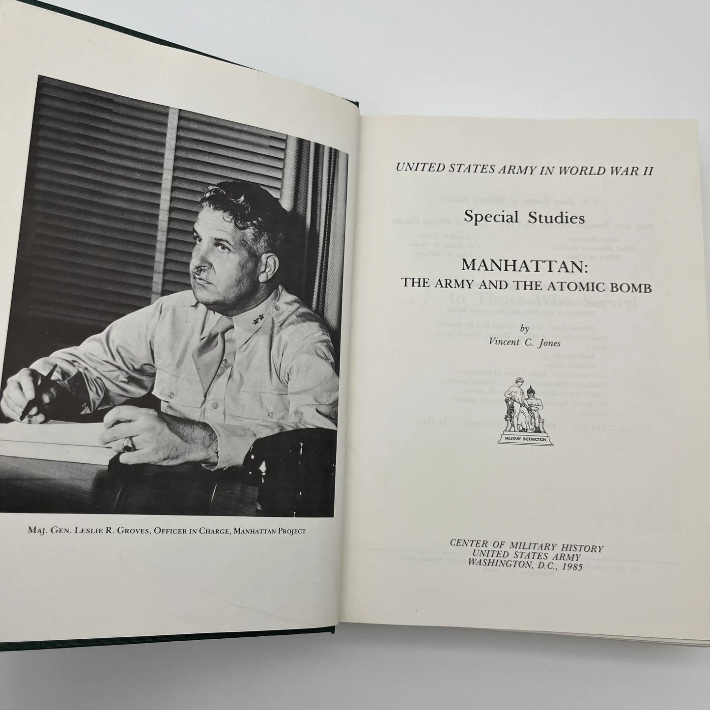 The U.S. Army in World War II: Manhattan: The Army and the Atomic Bomb