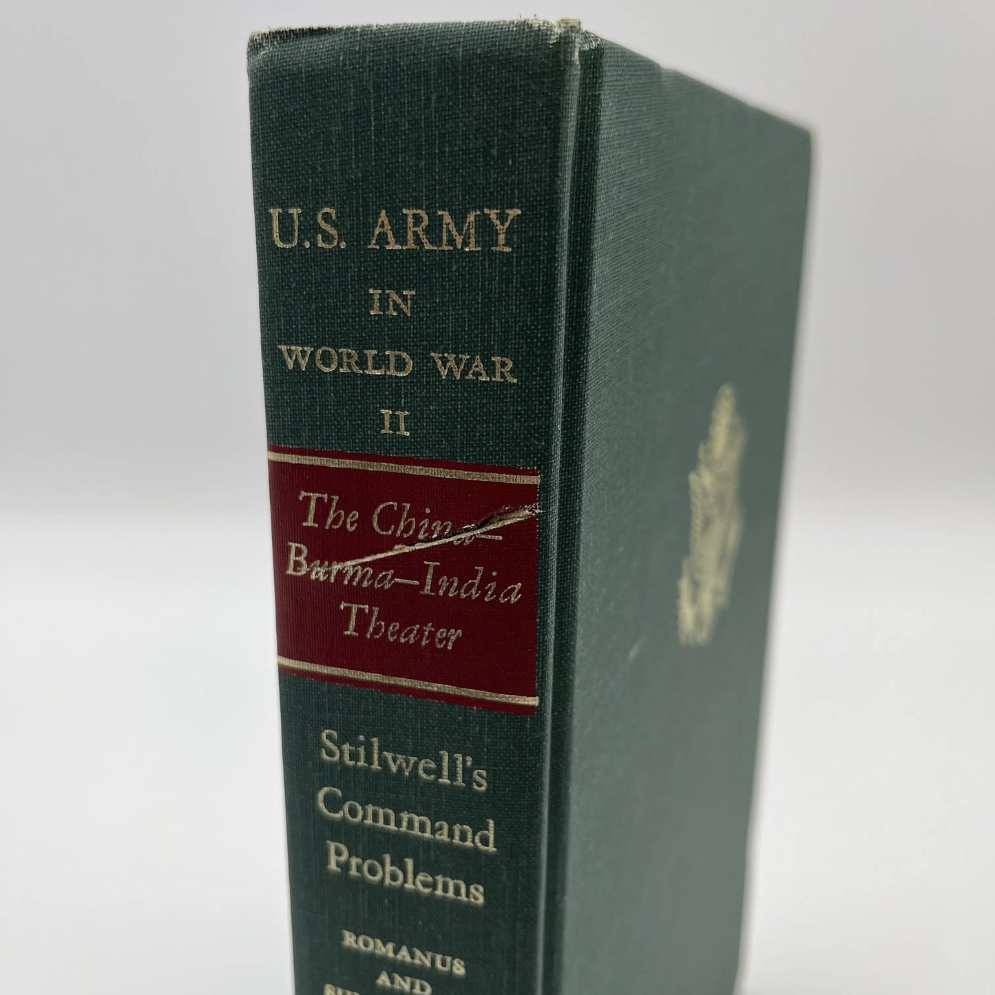 The U.S. Army in World War II: The China-Burma-India Theater — Stilwell’s Mission to China and Stilwell's Command Problems