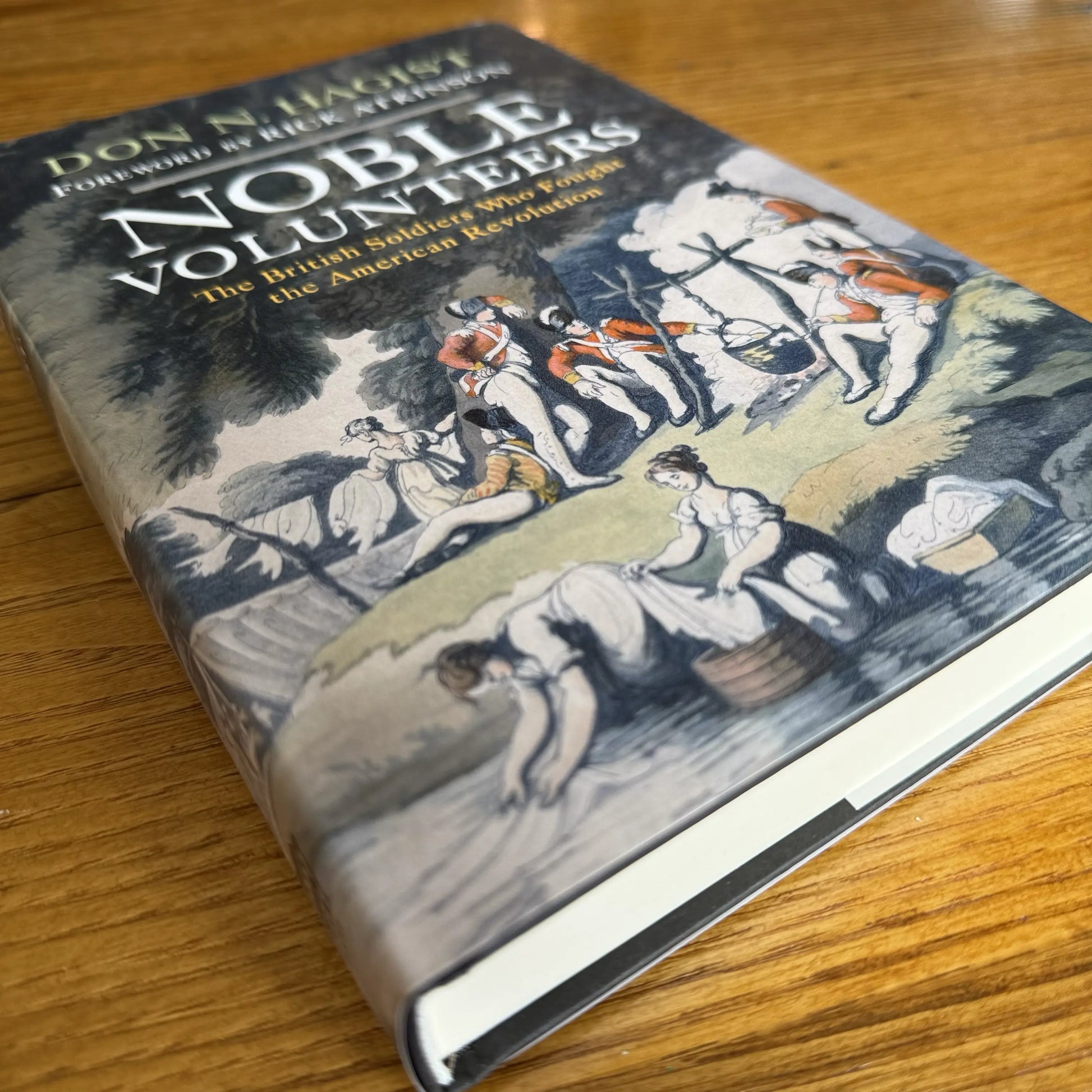 Close up of "Noble Volunteers: The British Soldiers Who Fought the American Revolution" - Signed by the Author, Don N. Hagist