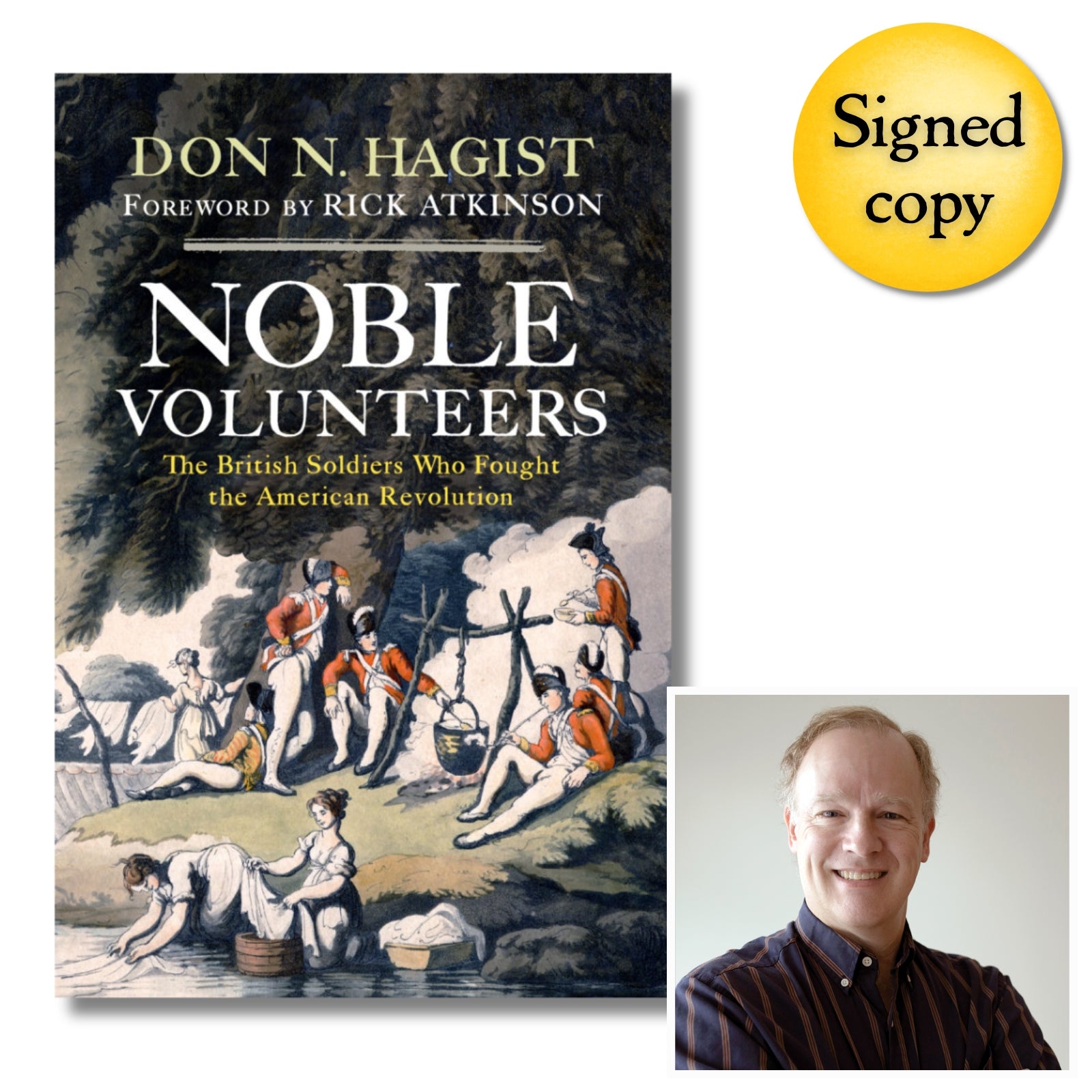 "Noble Volunteers: The British Soldiers Who Fought the American Revolution" - Signed by the Author, Don N. Hagist