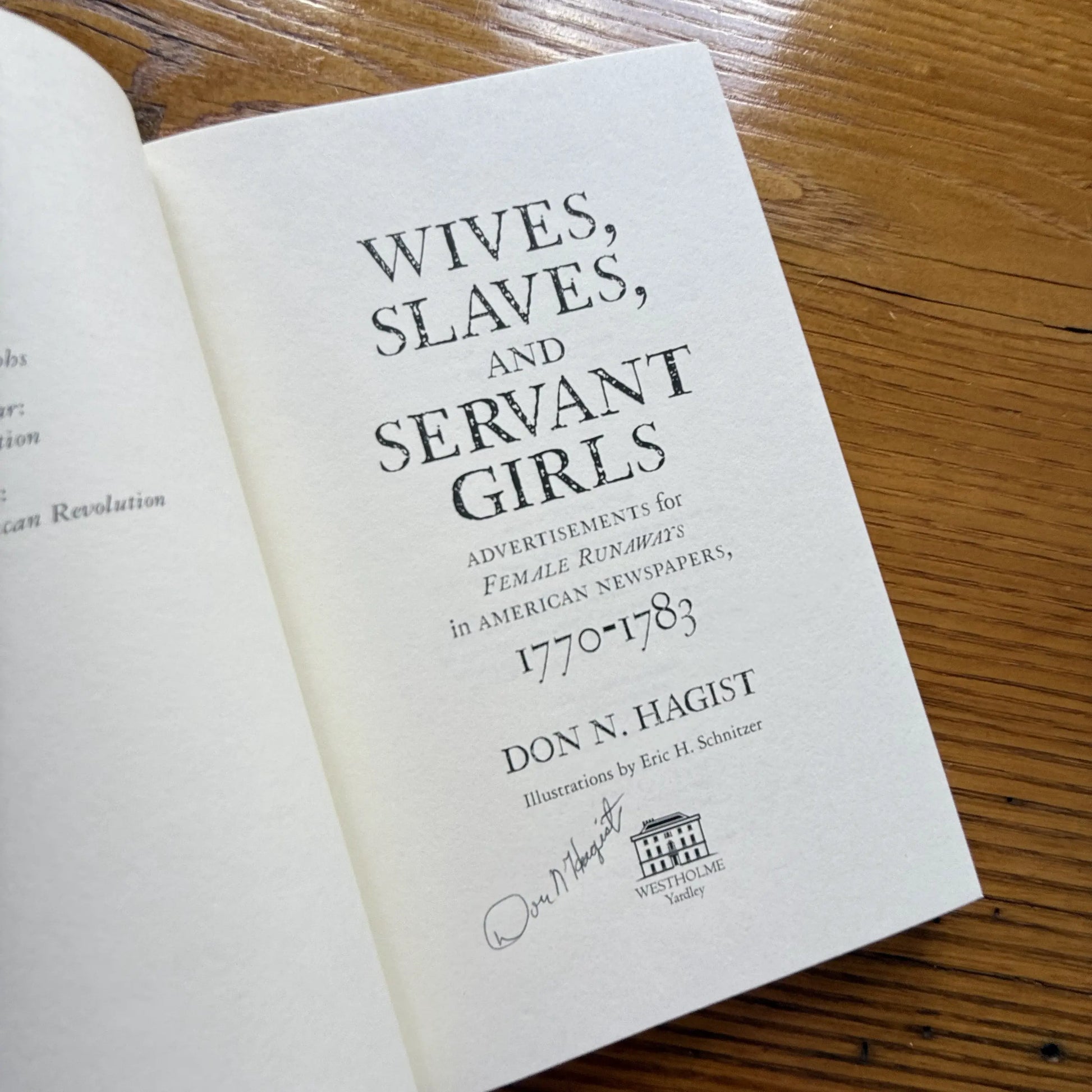 Title Page of "Wives, Slaves, and Servant Girls: Advertisements for Female Runaways in American Newspapers, 1770–1783" - Signed by the Author, Don N. Hagist