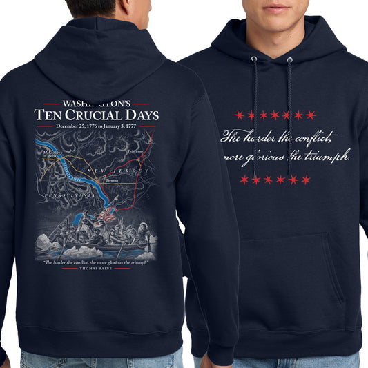 "Ten Crucial Days" Shirt — With Crossing the Delaware Hooded sweatshirt