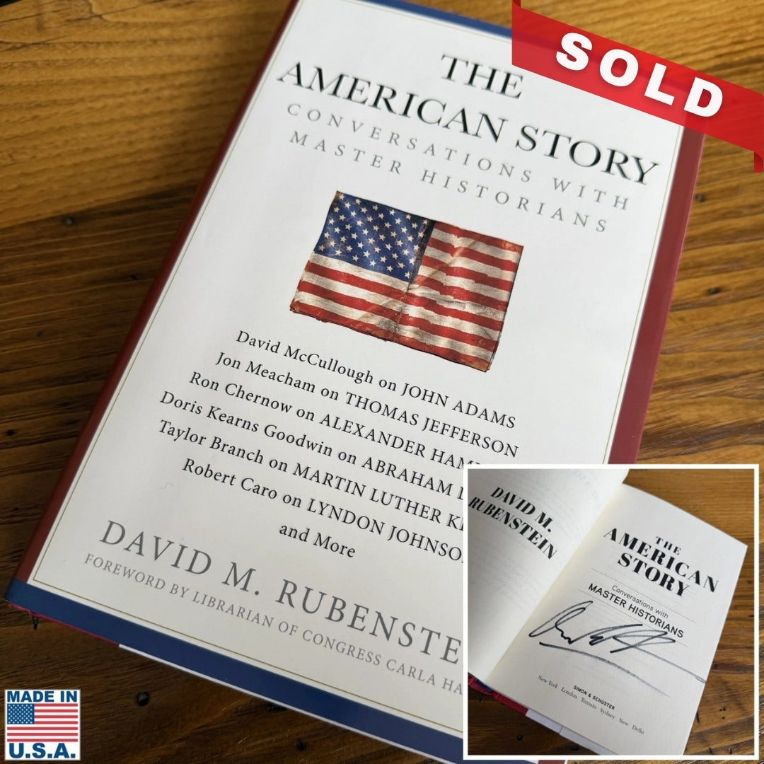 "The American Story: Conversations with Master Historians" — Signed by the author, David M. Rubenstein