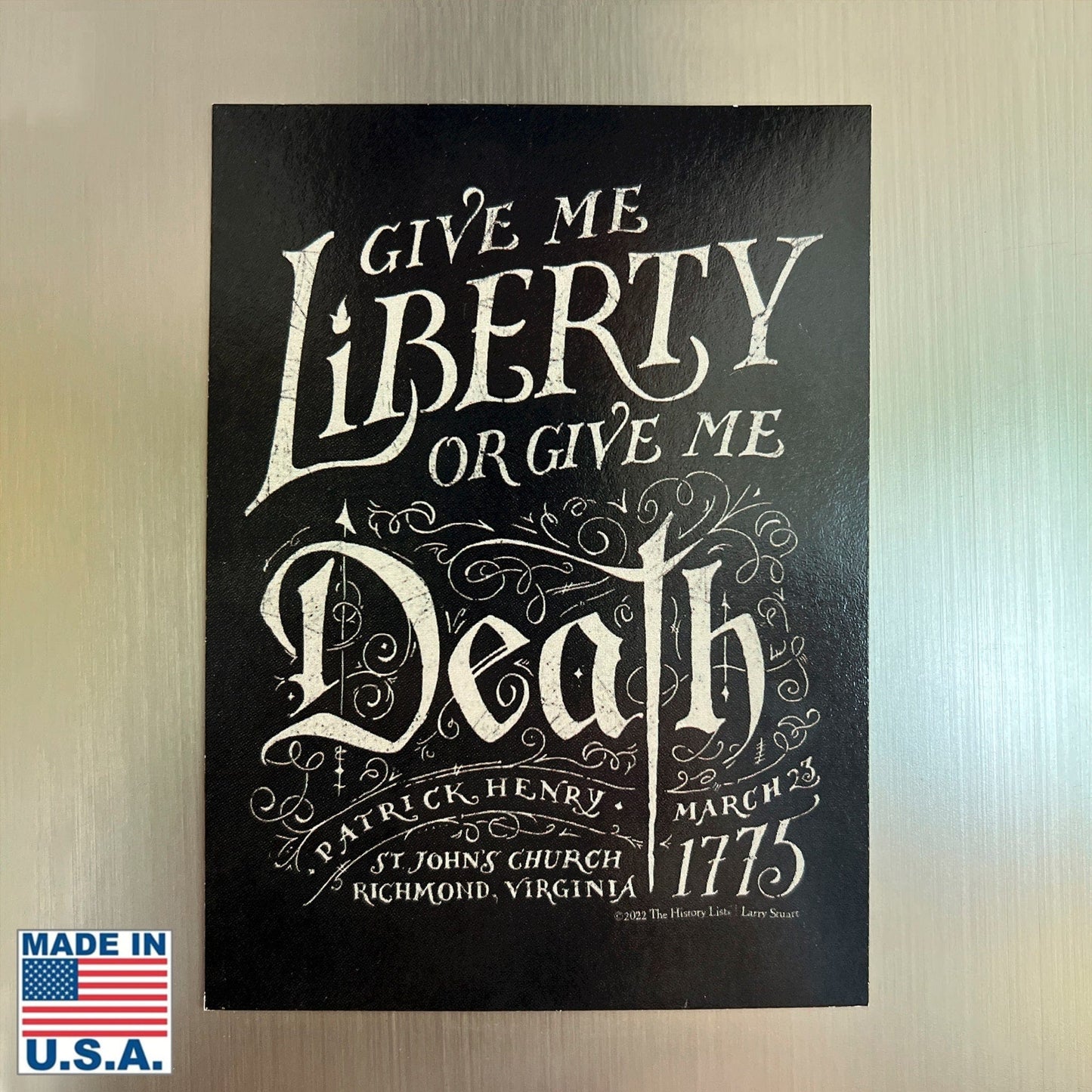 "Give me liberty, or give me death!" Magnet from the History List Store