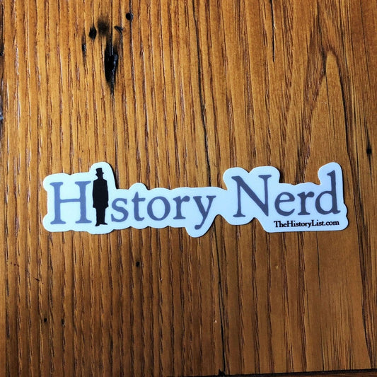 "History Nerd" sticker with Abraham Lincoln from The History List Store