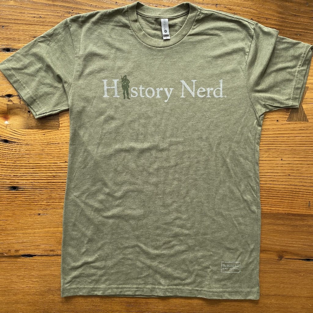 "History Nerd" shirt with WWII Soldier - Military Green from the history list store