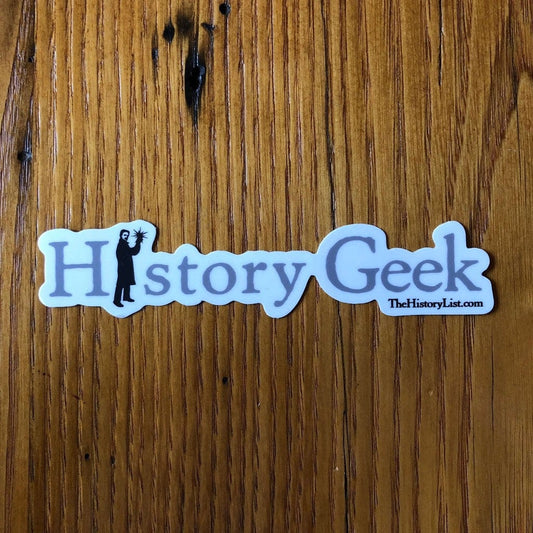 "History Geek" sticker with Nikola Tesla from The History List Store