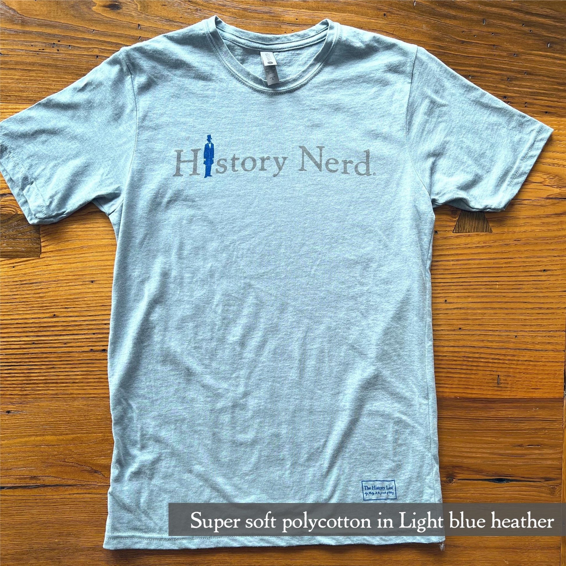 "History Nerd" shirt with Abraham Lincoln in Light blue heather from The History List store