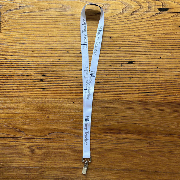 "History Teacher" Lanyards The History List