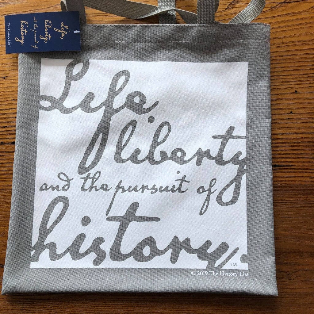 Grey "Life, liberty, and the pursuit of history" Tote bag - in 15 colors from The History List Store