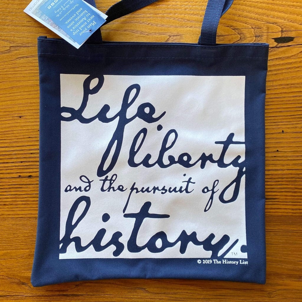 Navy Blue "Life, liberty, and the pursuit of history" Tote bag - in 15 colors from The History List Store