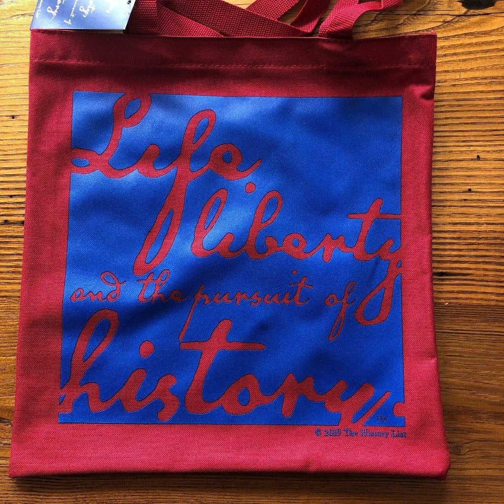 Dark Red "Life, liberty, and the pursuit of history" Tote bag - in 15 colors from The History List Store