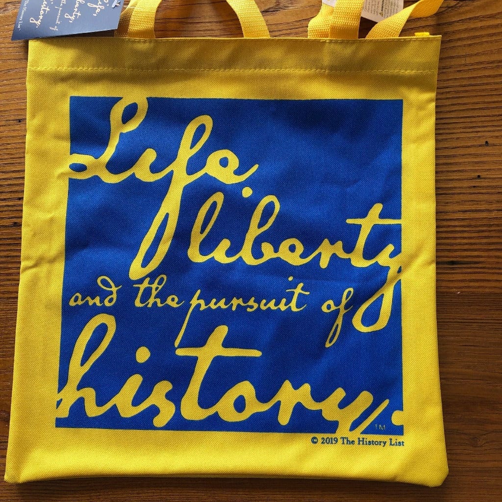 Yellow "Life, liberty, and the pursuit of history" Tote bag - in 15 colors from The History List Store