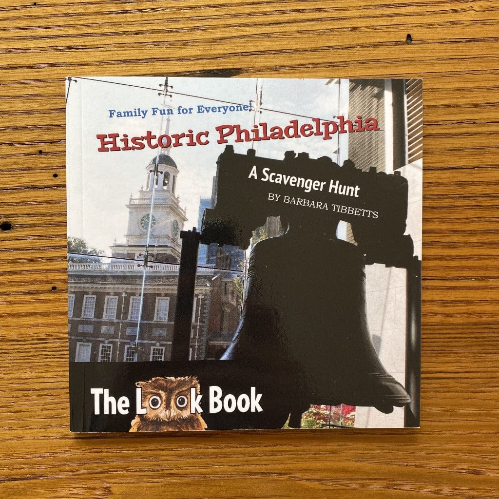The LOOK Book "Historic Philadelphia: A Scavenger Hunt" by Barbara Tibbetts from the History List Store