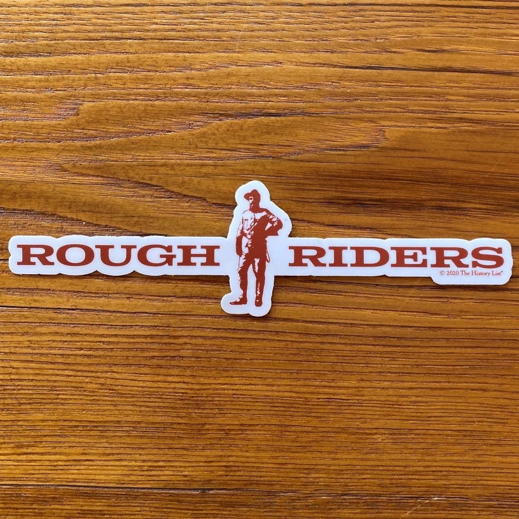 Teddy Roosevelt "Rough Riders" Sticker from the History List Store