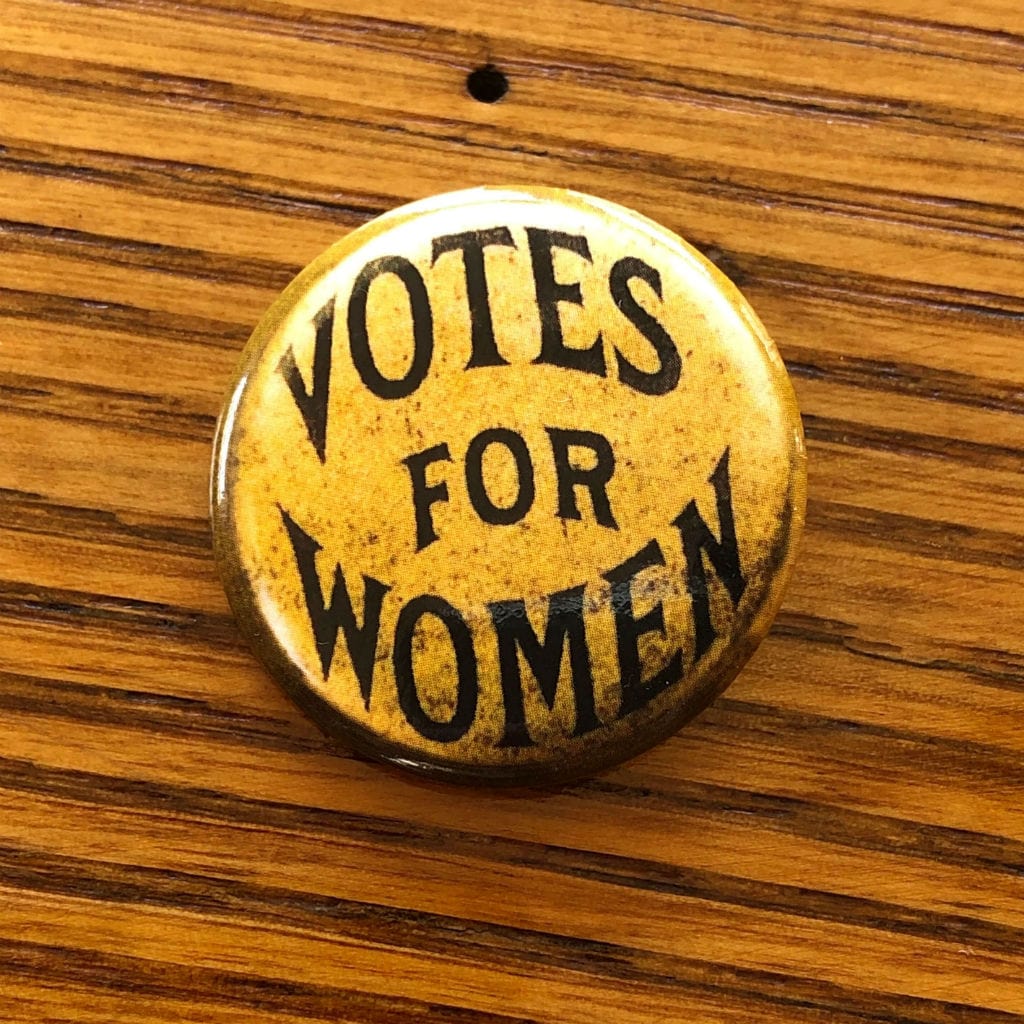 "Votes for Women" Button pin from The History List Store