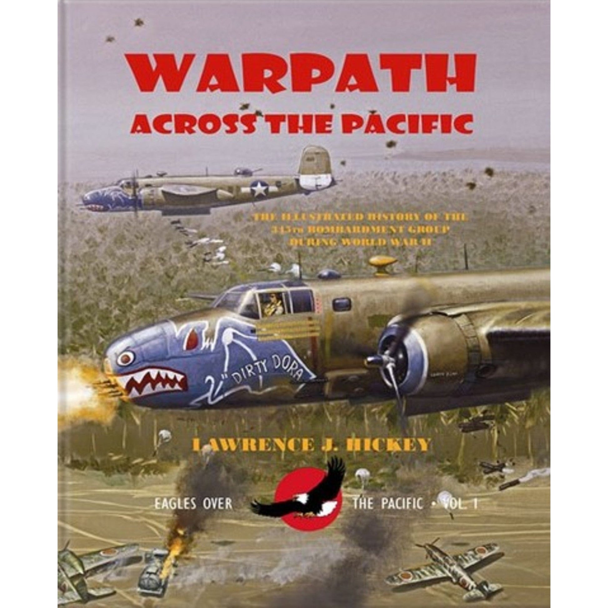 "Warpath Across the Pacific" - by author Lawrence J. Hickey from The History List Store