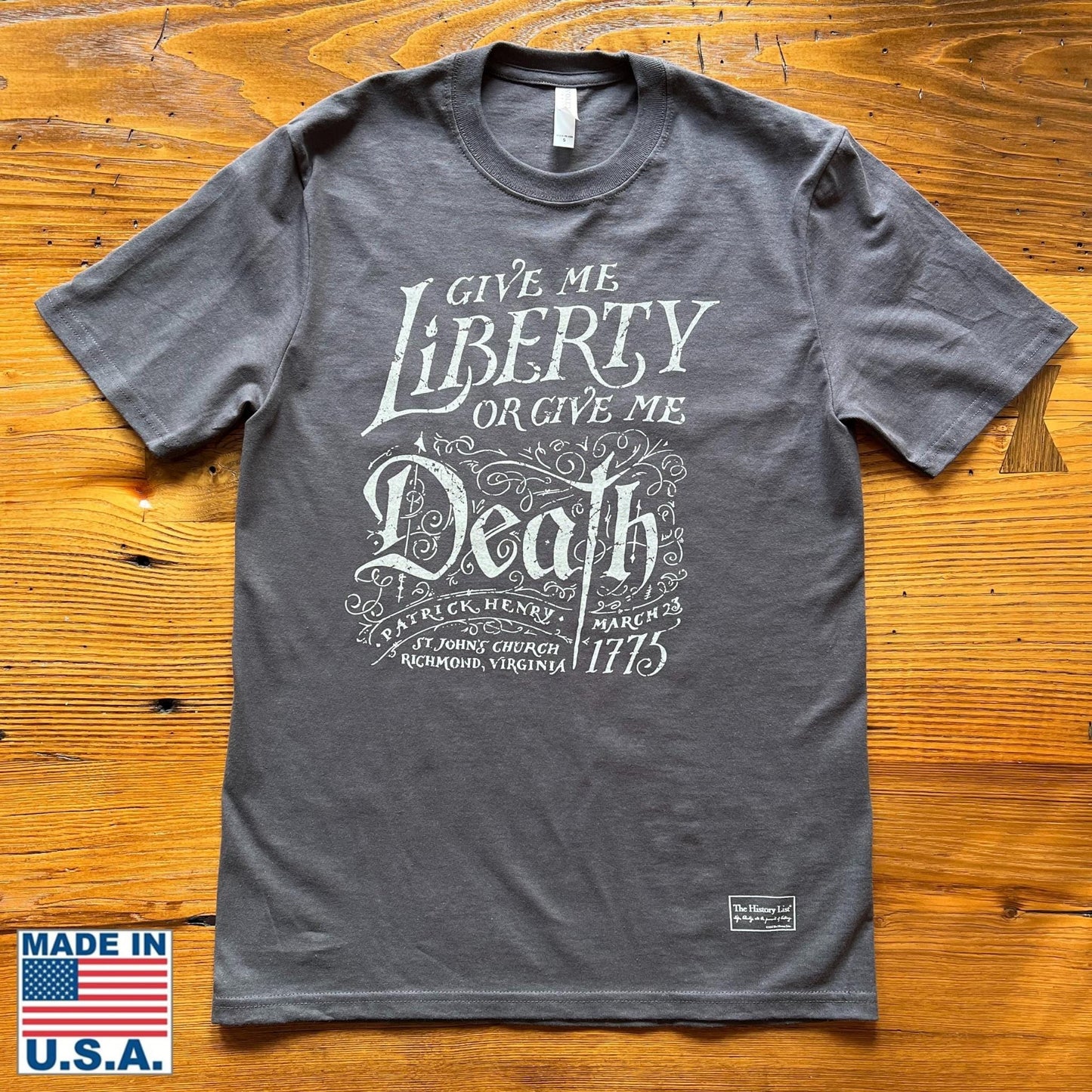"Give me liberty, or give me death!" Shirt from the history list store