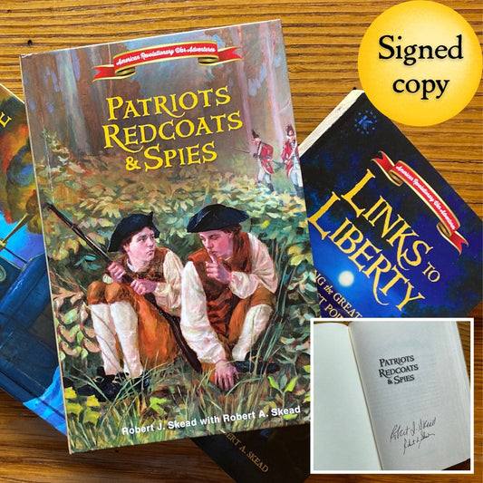 "Patriots, Redcoats & Spies" - Signed by the Authors, Robert J. Skead and Robert A. Skead from The History List Store