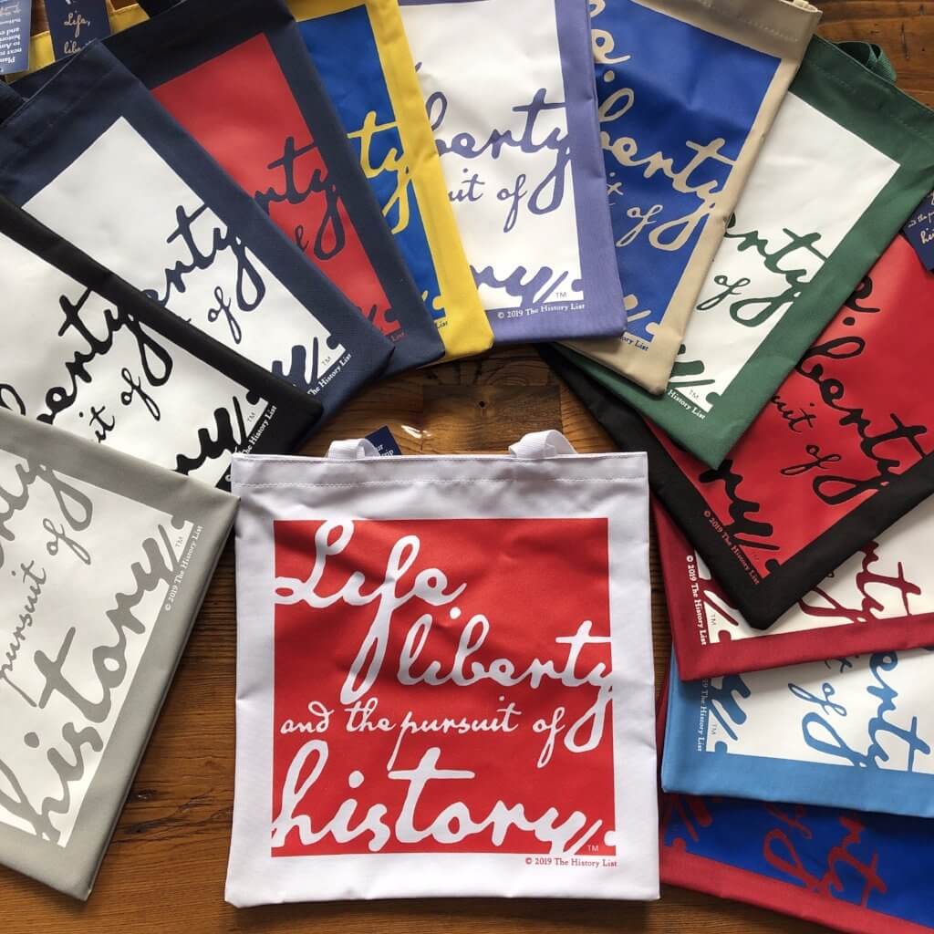 "Life, liberty, and the pursuit of history" Tote bag - in 15 colors from The History List Store