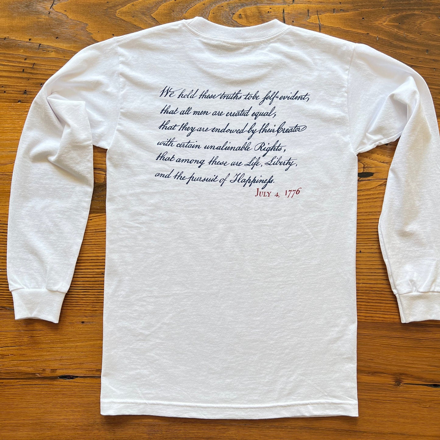 Back of white "We hold these truths - July 4, 1776” Long-sleeved shirt from the history list store