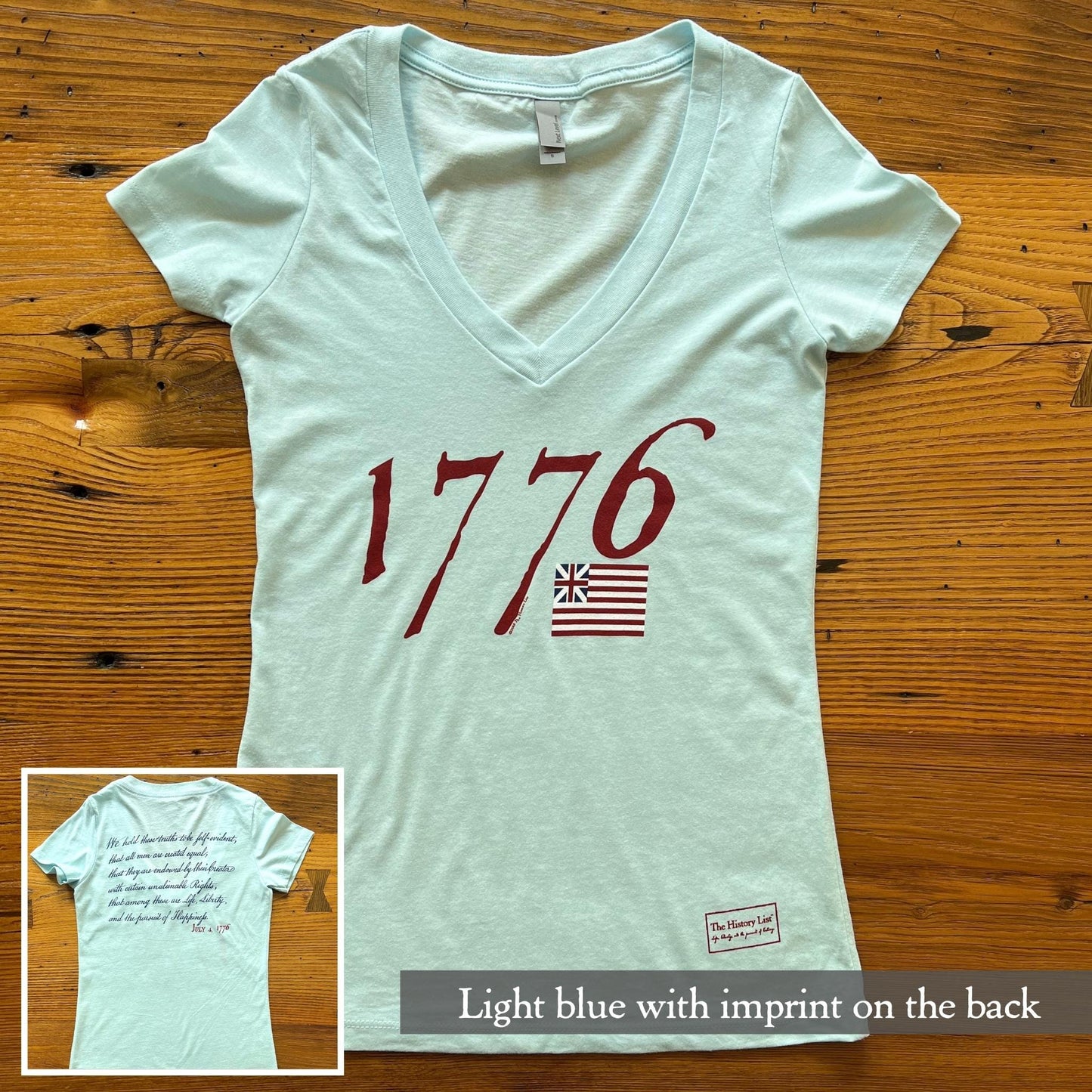 "We hold these truths - July 4, 1776” v-neck shirt from The History List store in Light blue with back imprint