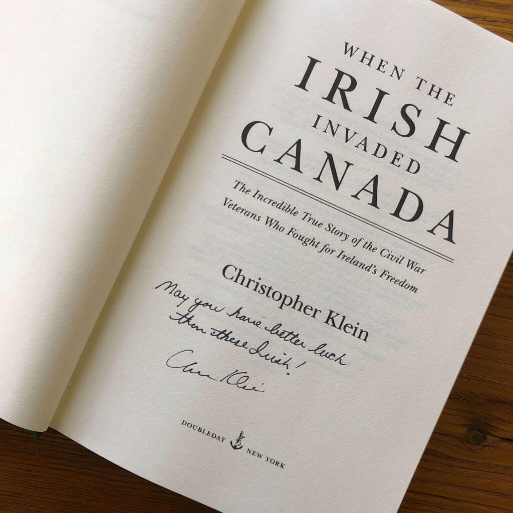 "When the Irish Invaded Canada" - Signed by the Author, Christopher Klein from The History List Store
